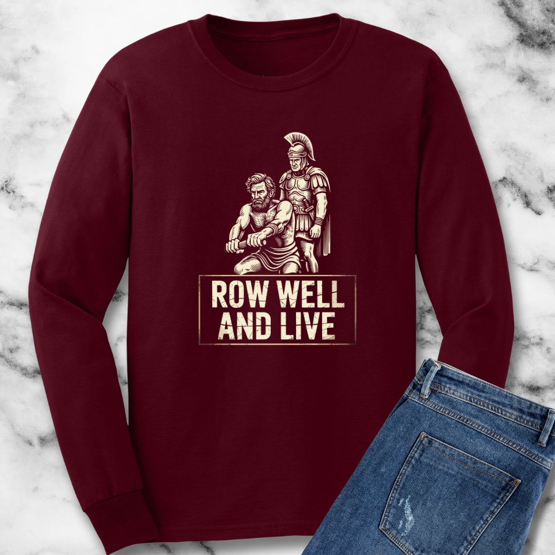 Ben Hur Quote Row Well and Live Unisex Long Sleeve Tee