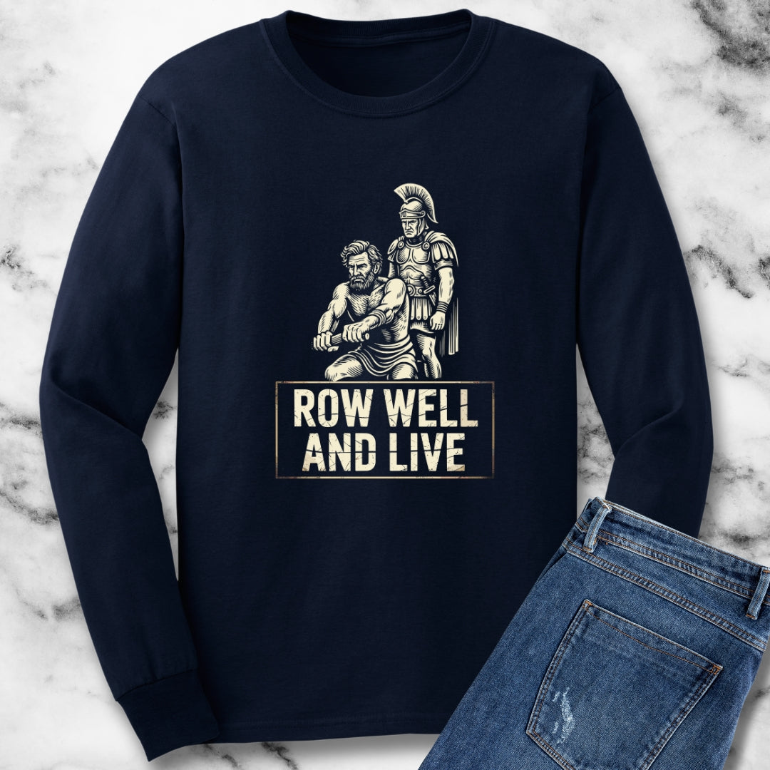Ben Hur Quote Row Well and Live Unisex Long Sleeve Tee