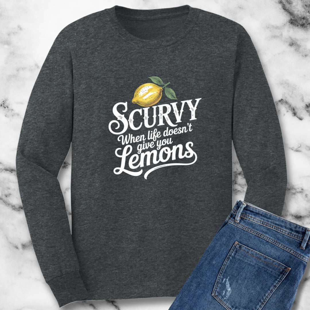 Scurvy When Life Doesn't Give You Lemons Unisex Long Sleeve Tee