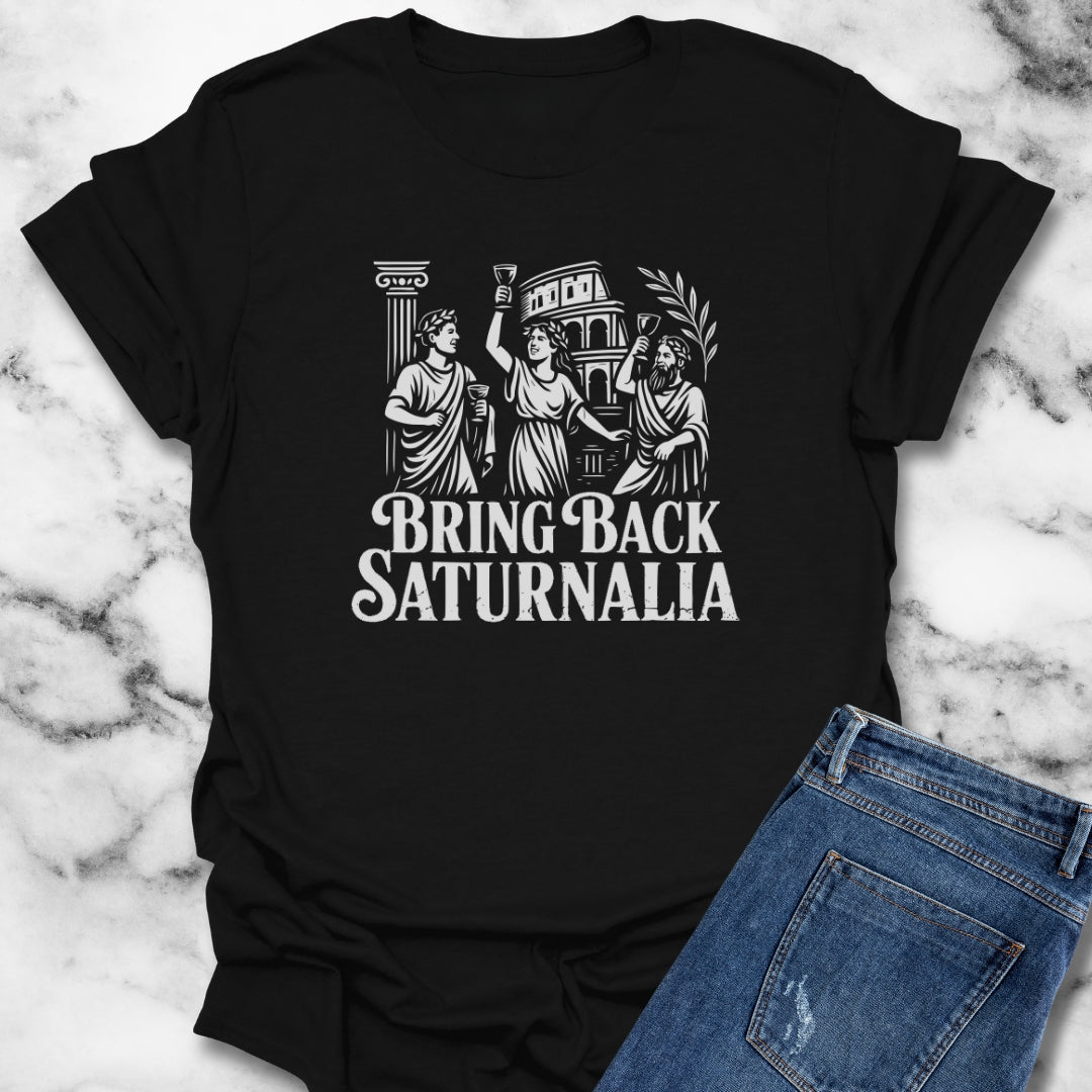Bring Back Saturnalia Roman Christmas Unisex T-Shirt