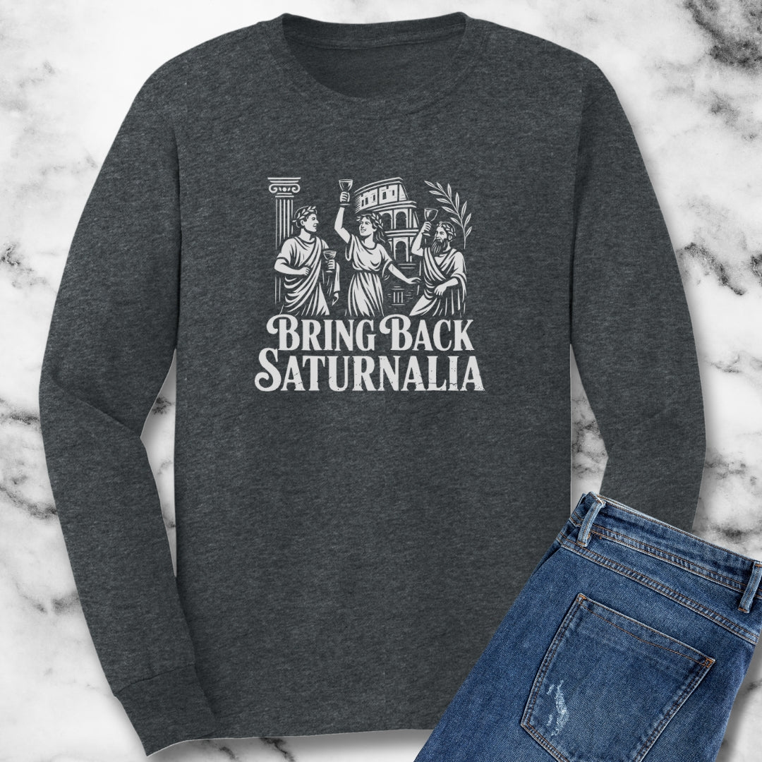 Bring Back Saturnalia Roman Christmas Unisex Long Sleeve Tee