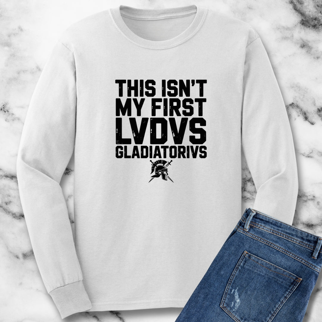 This Isn't My First Ludus Gladiatorial Game Unisex Long Sleeve Tee