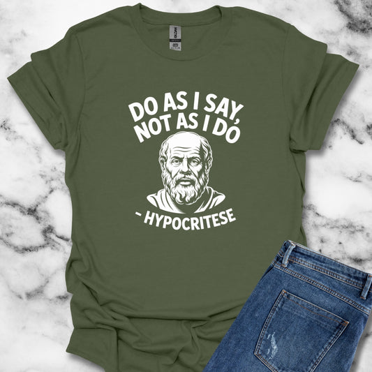 Hypocritese Do As I Do Unisex Lightweight T-Shirt