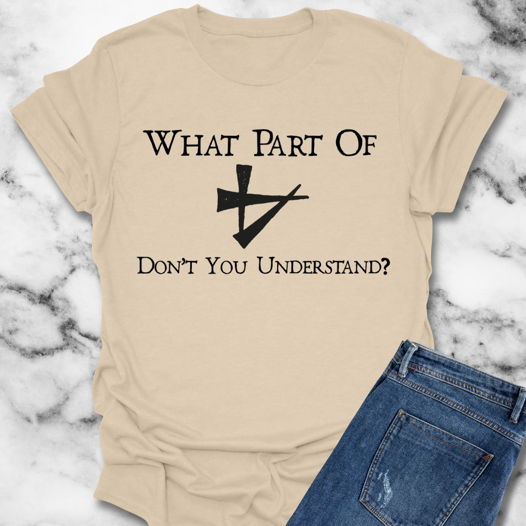 What Part of No Don't You Understand in Cuneiform Unisex T-Shirt