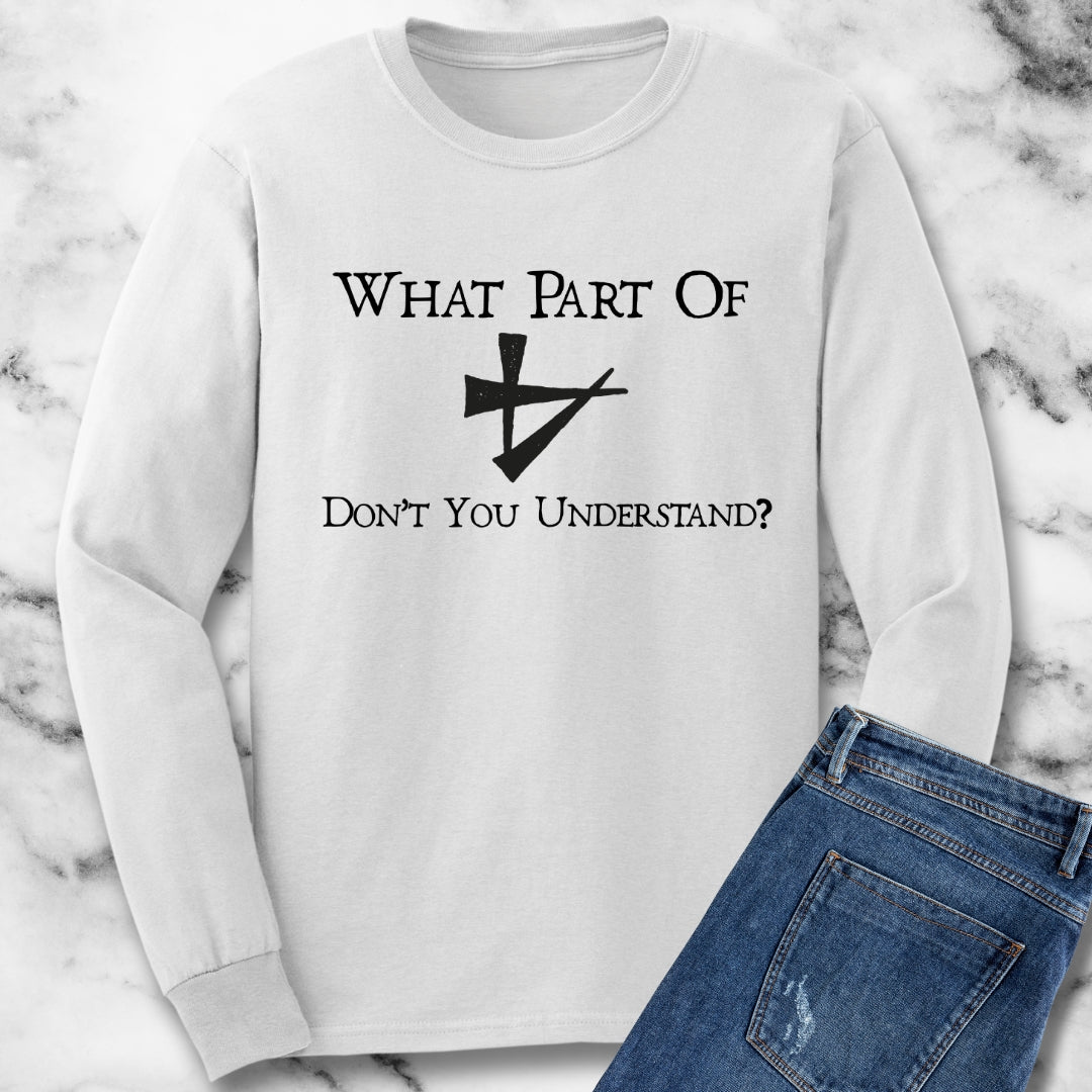 What Part of No Don't You Understand in Cuneiform Unisex Long Sleeve Tee