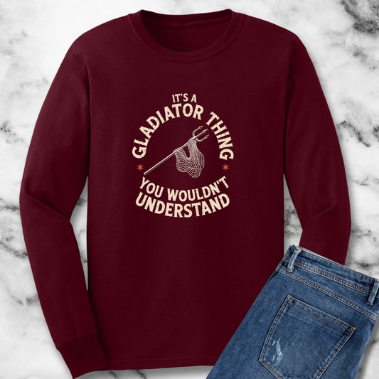 It's a Gladiator Thing Retarius Unisex Long Sleeve Tee