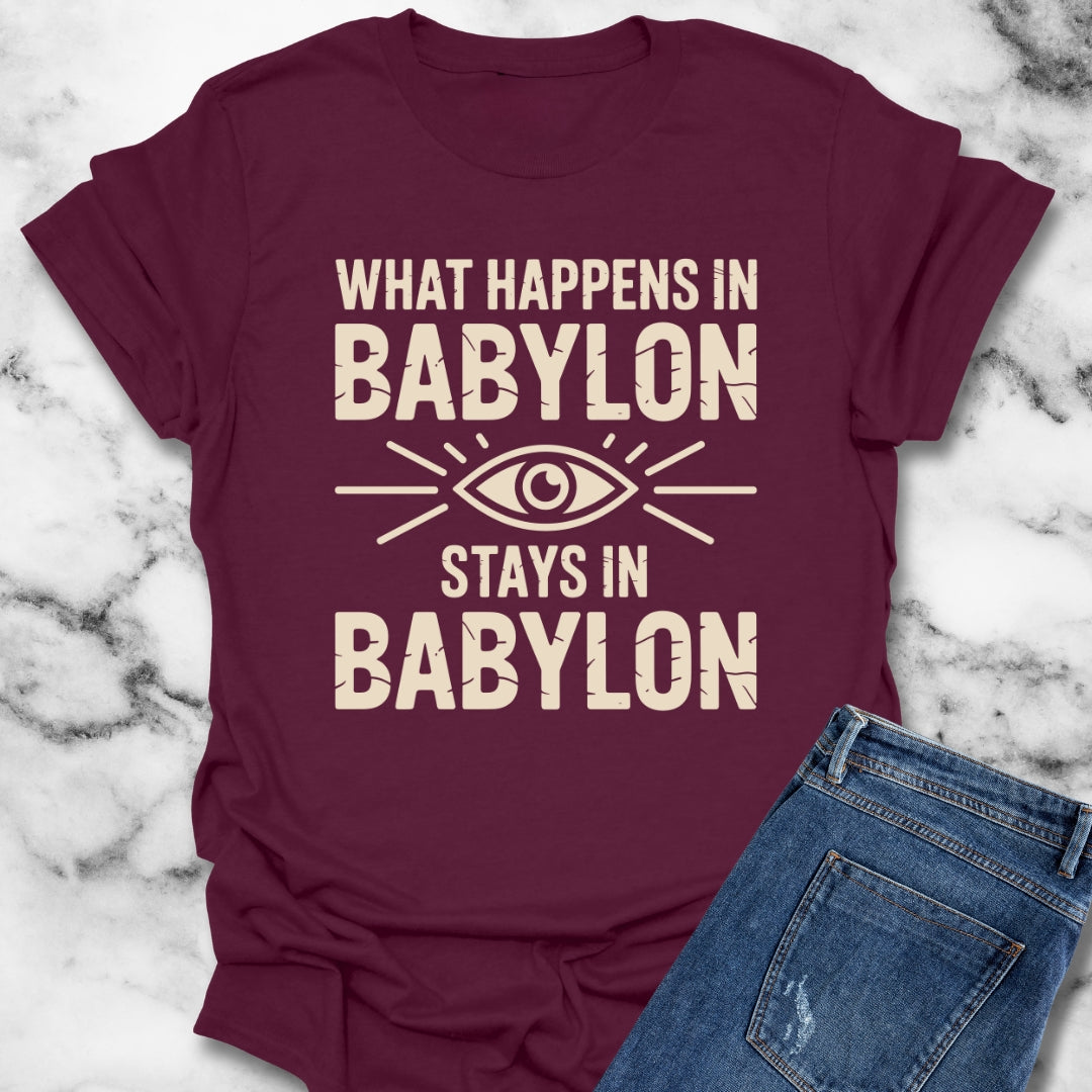 What Happens in Babylon Stays in Babylon Unisex Lightweight T-Shirt