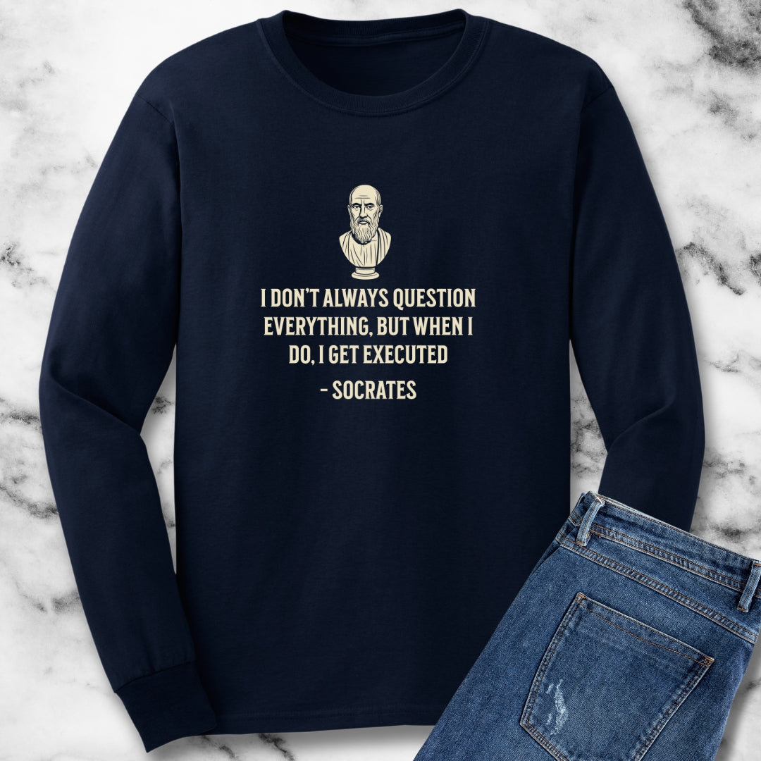 Socrates Question Everything Unisex Long Sleeve Tee