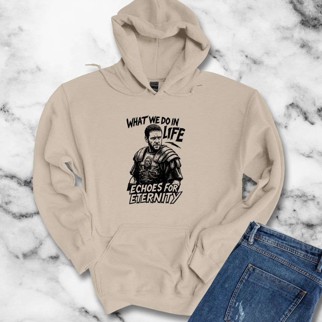 What We Do in Life Echoes in Eternity Gladiator Quote Unisex Heavy Blend™ Hooded Sweatshirt