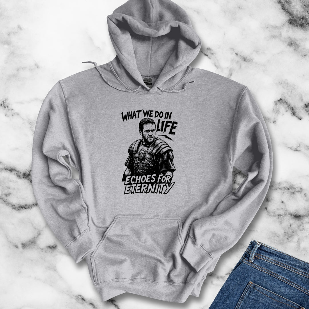 What We Do in Life Echoes in Eternity Gladiator Quote Unisex Heavy Blend™ Hooded Sweatshirt
