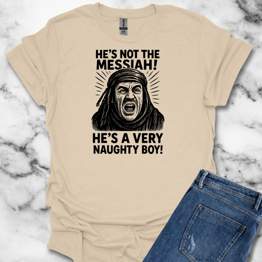 He's Not the Messiah Brian Quote Unisex Lightweight T-Shirt