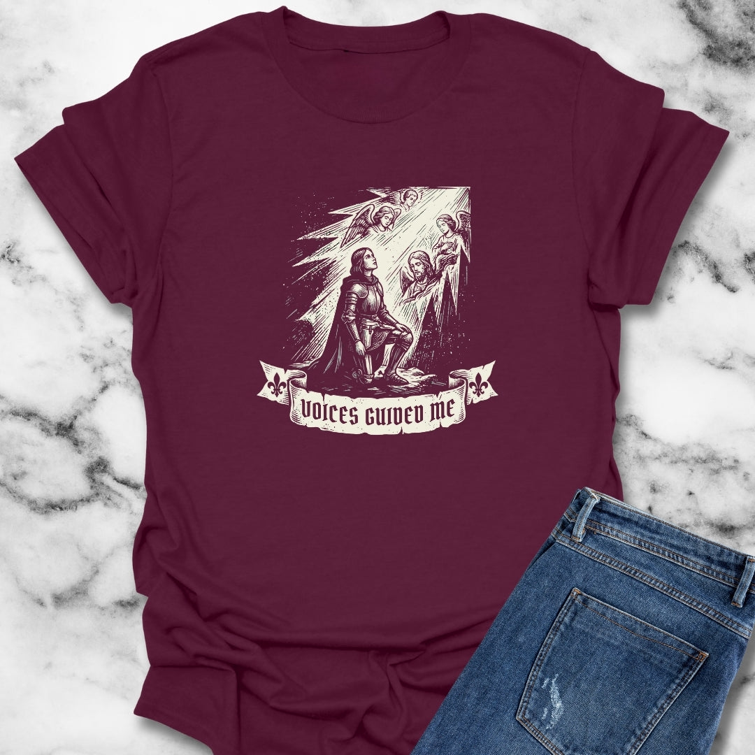 Joan of Arc Voices Guided Me T-Shirt