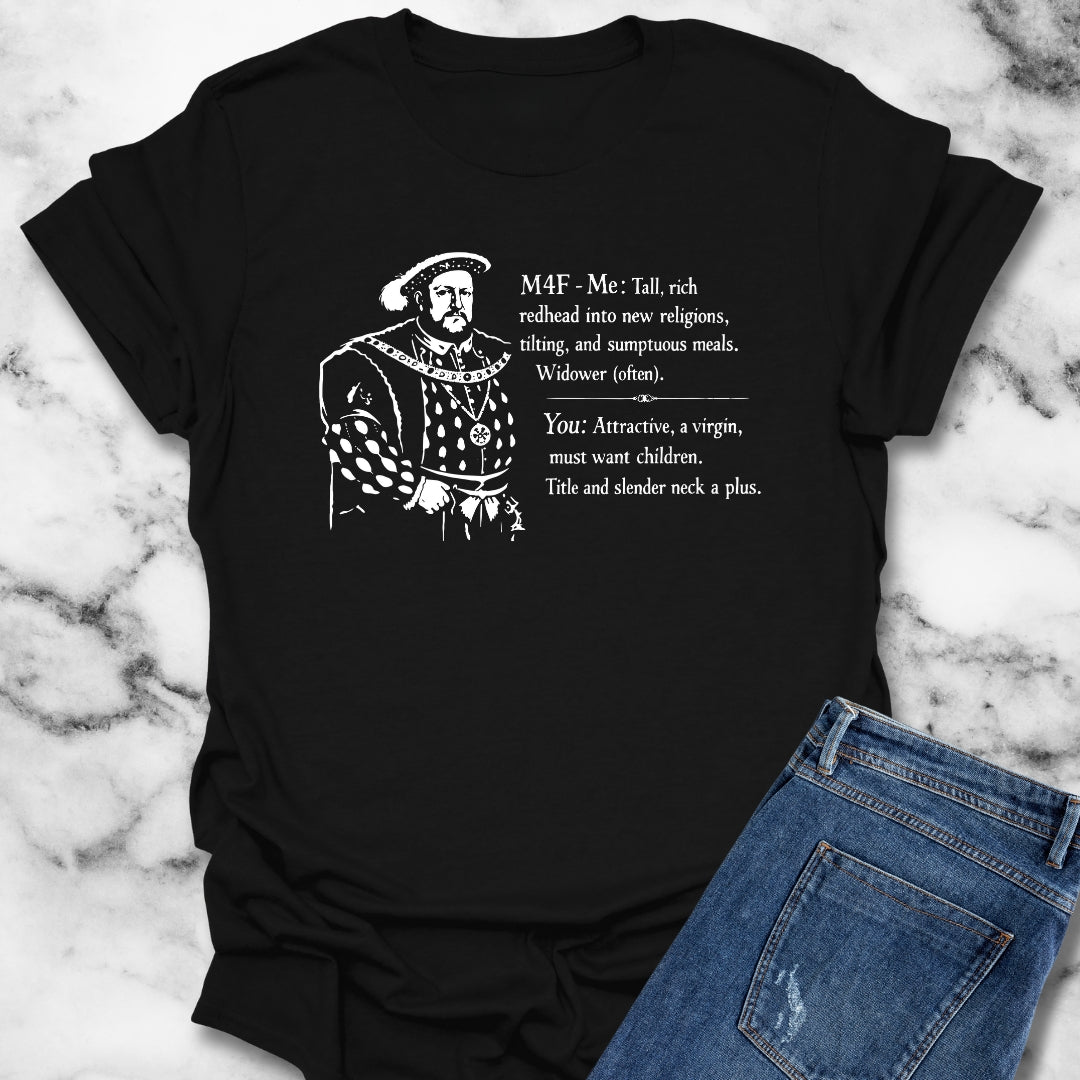 Henry VIII Personal Ad T-Shirt