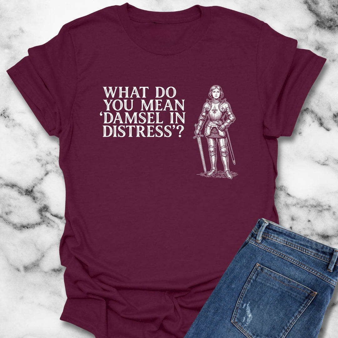 Joan of Arc Damsel in Distress T-Shirt