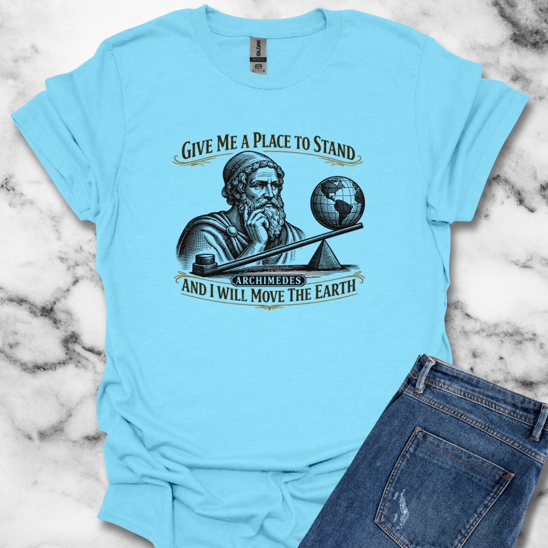 Archimedes Move Earth Quote T-Shirt