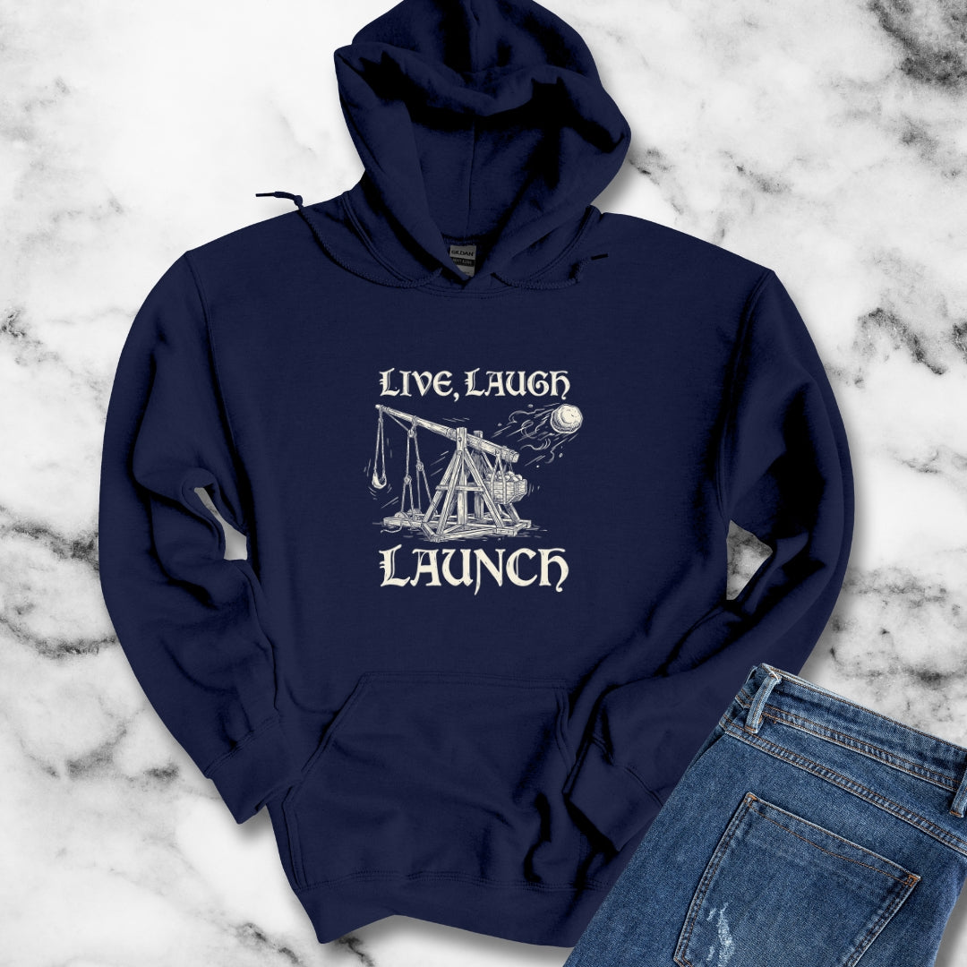 Live Laugh Launch Trebuchet Leaping Hoodie Sweatshirt
