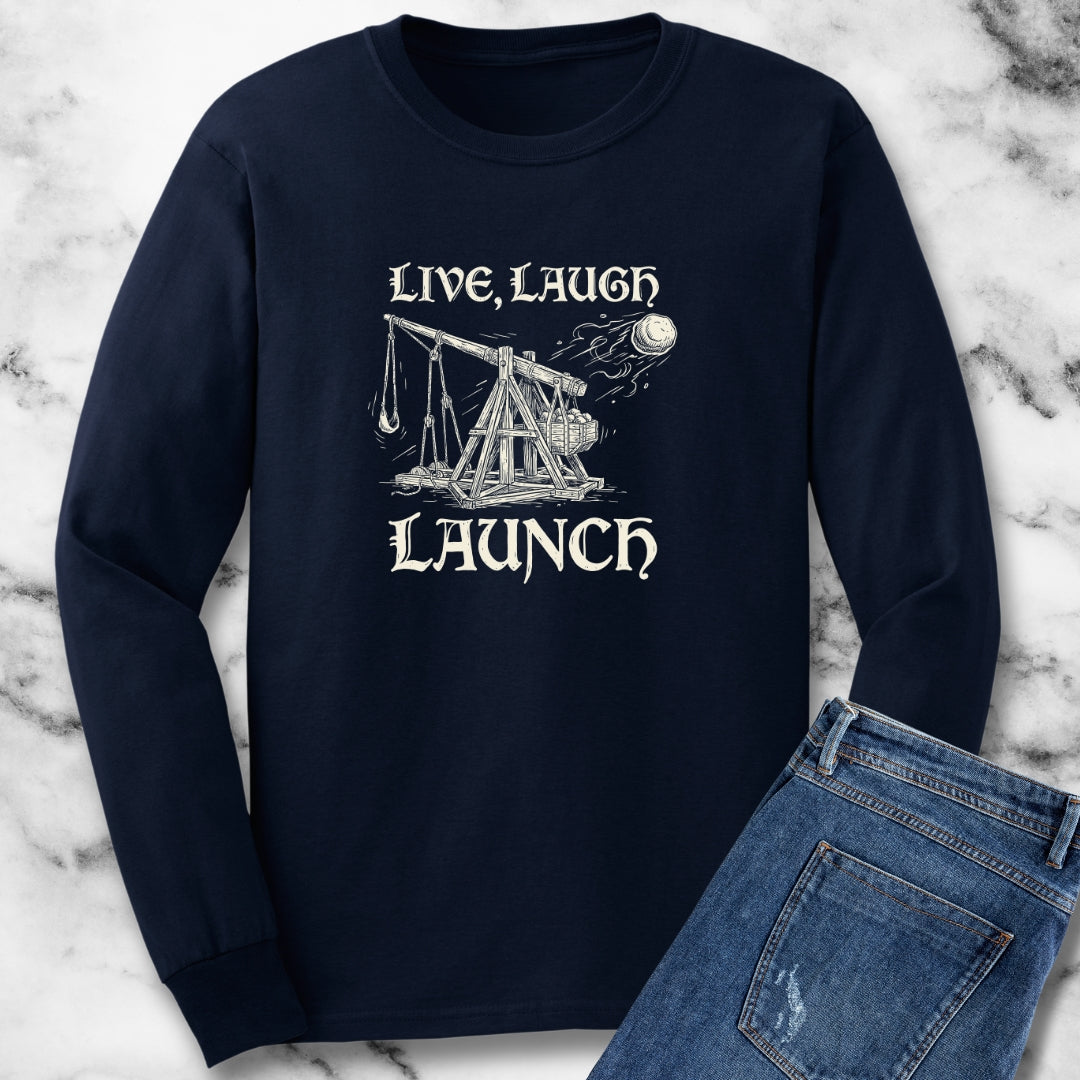 Live Laugh Launch Trebuchet Long Sleeve Tee