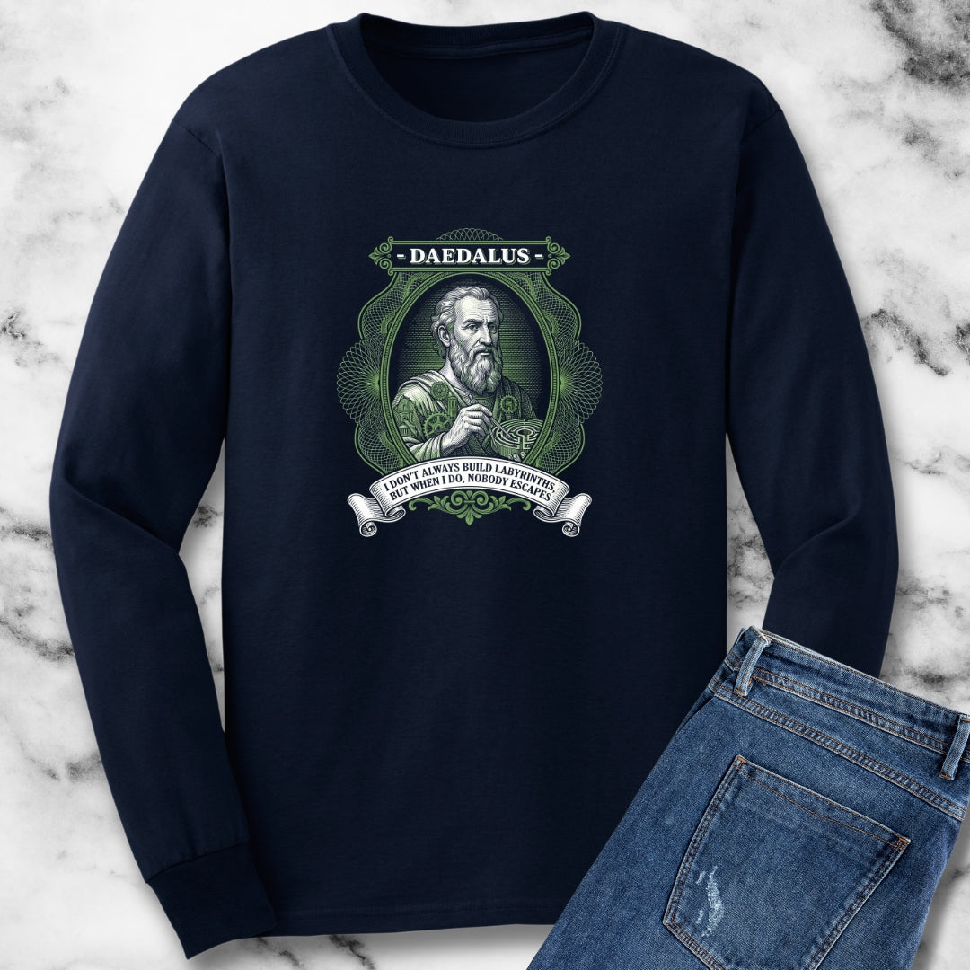 Daedalus Don't Always Build Labyrinths Nobody Escapes Unisex Long Sleeve Tee