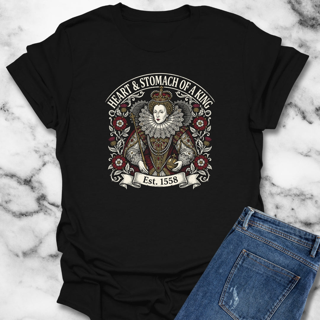 Queen Elizabeth I Heart & Stomach of King T-Shirt