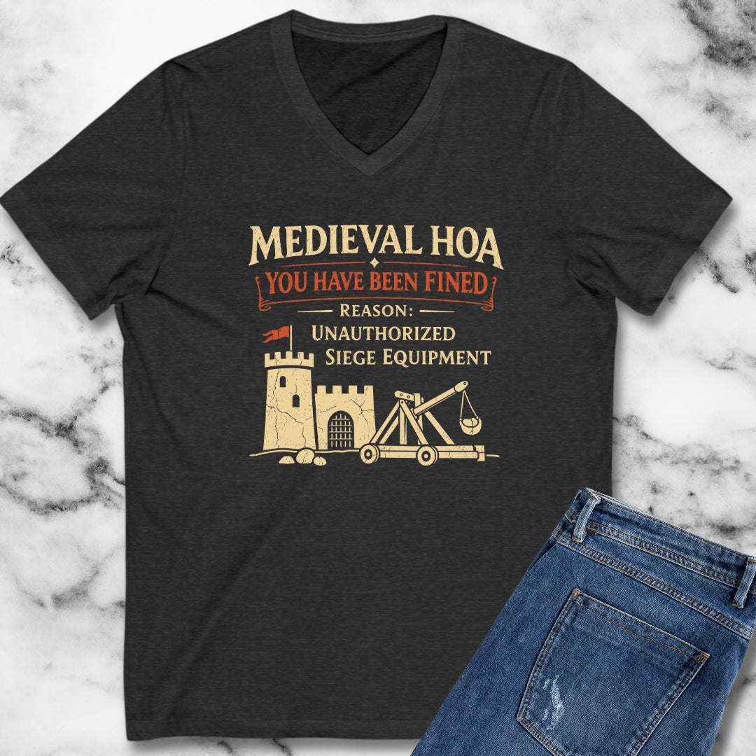 Medieval HOA Siege Engine Violation V-Neck