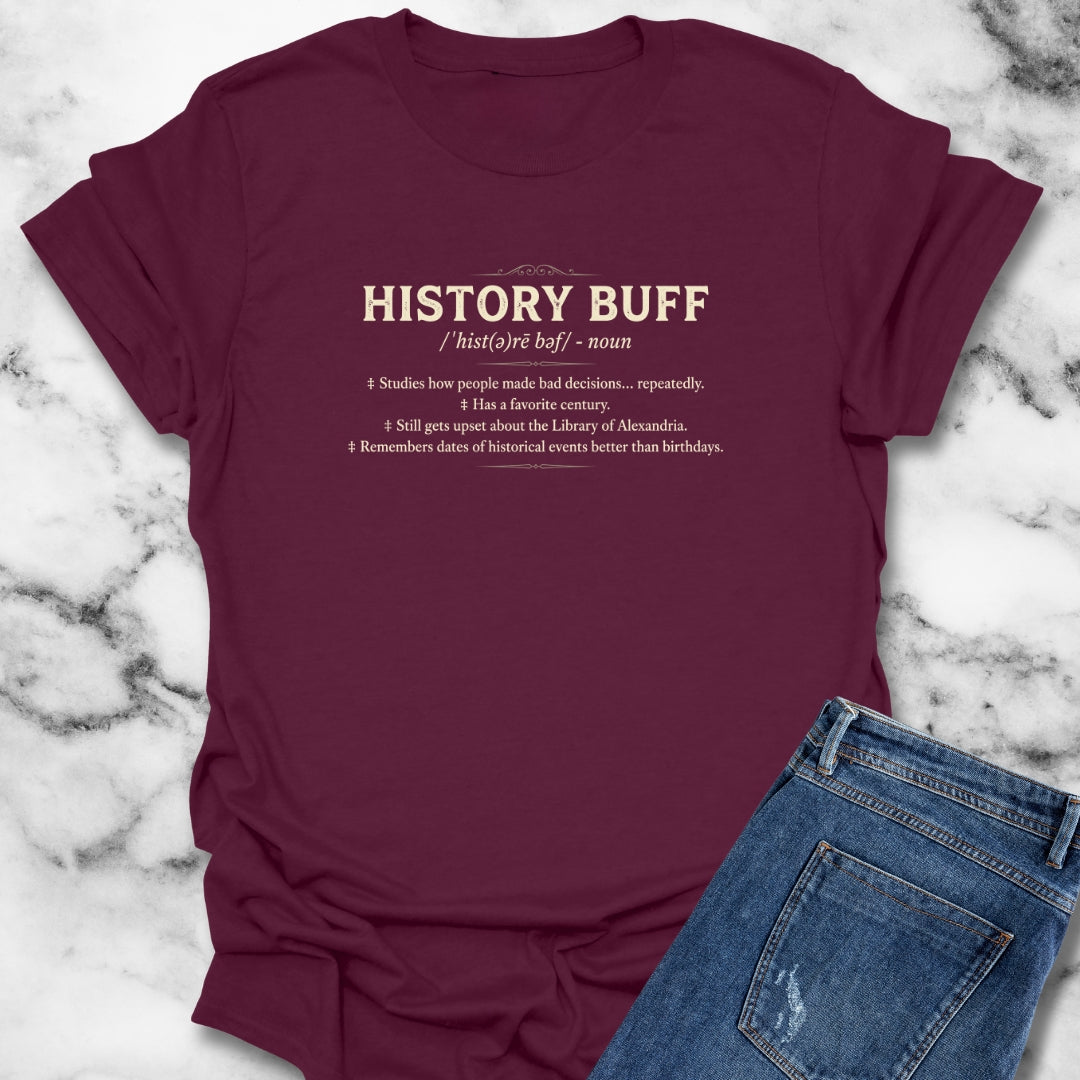 History Buff Definition T-Shirt