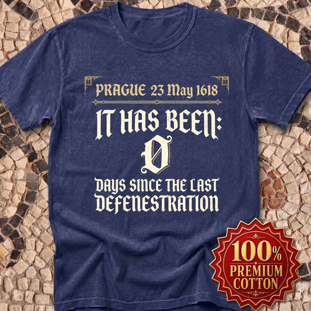 0 Days Since Last Prague Defenestration 1618 Premium Tee