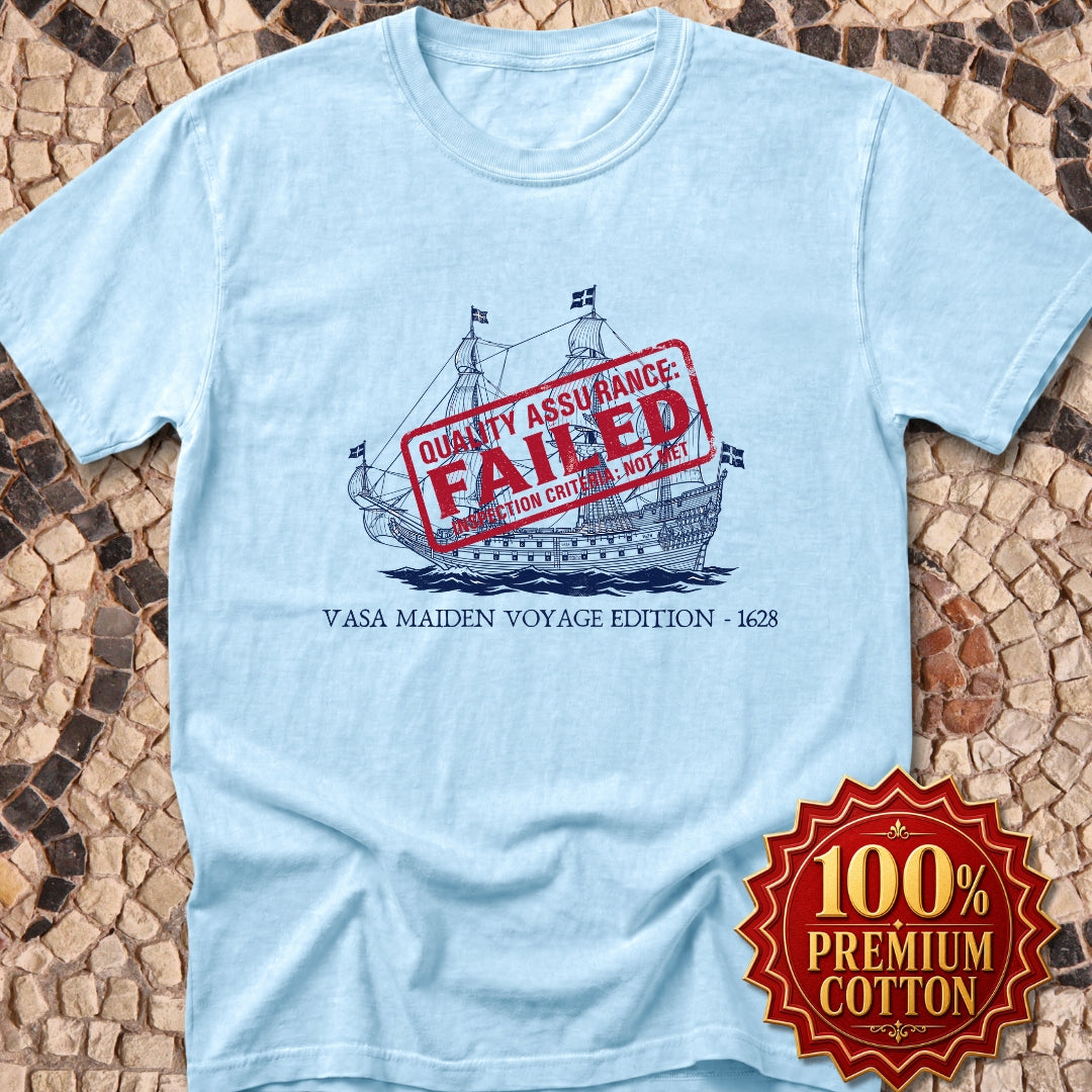 Vasa Warship Failed Inspection Premium Tee