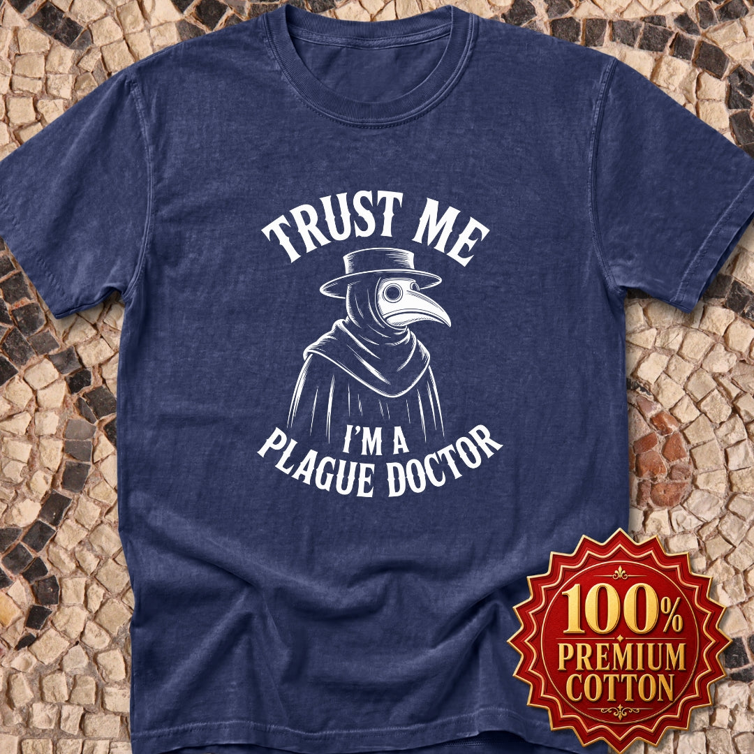 Trust Me Plague Doctor Premium Tee