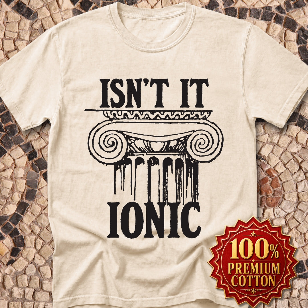 Isn't It Ionic Greek Column Premium Tee
