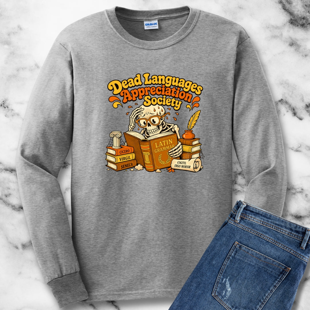 Dead Languages Appreciation Society Unisex Long Sleeve Tee