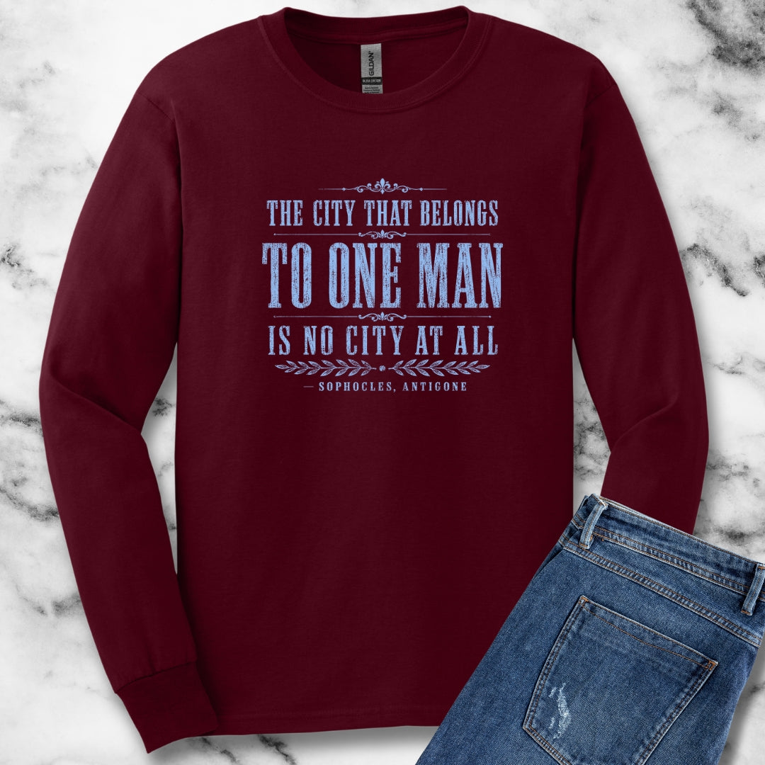 One Man Rule Quote by Sophocles Unisex Long Sleeve Tee
