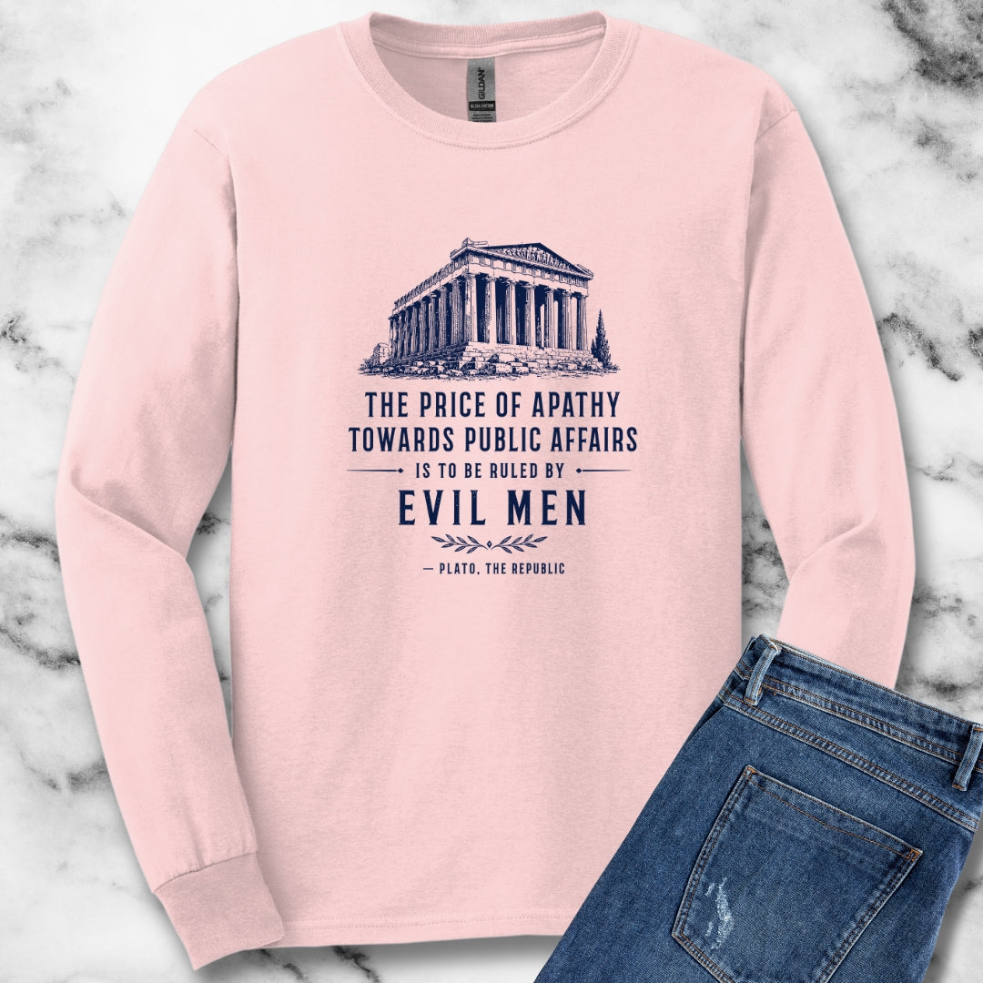 Plato Quote Price of Apathy Unisex Long Sleeve Tee