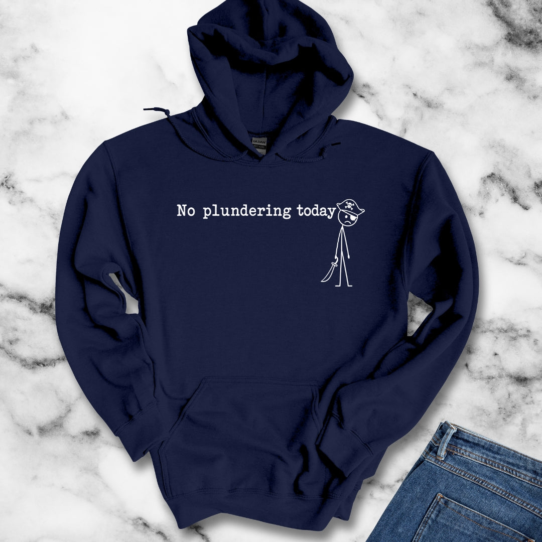 No Plundering Today Sad Pirate Hoodie
