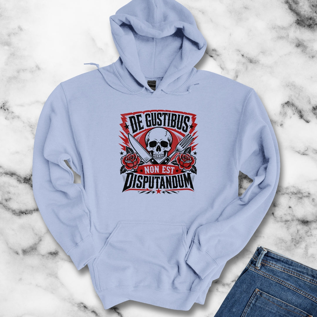 De Gustibus Non Est Disputandum Matters of Taste Hoodie