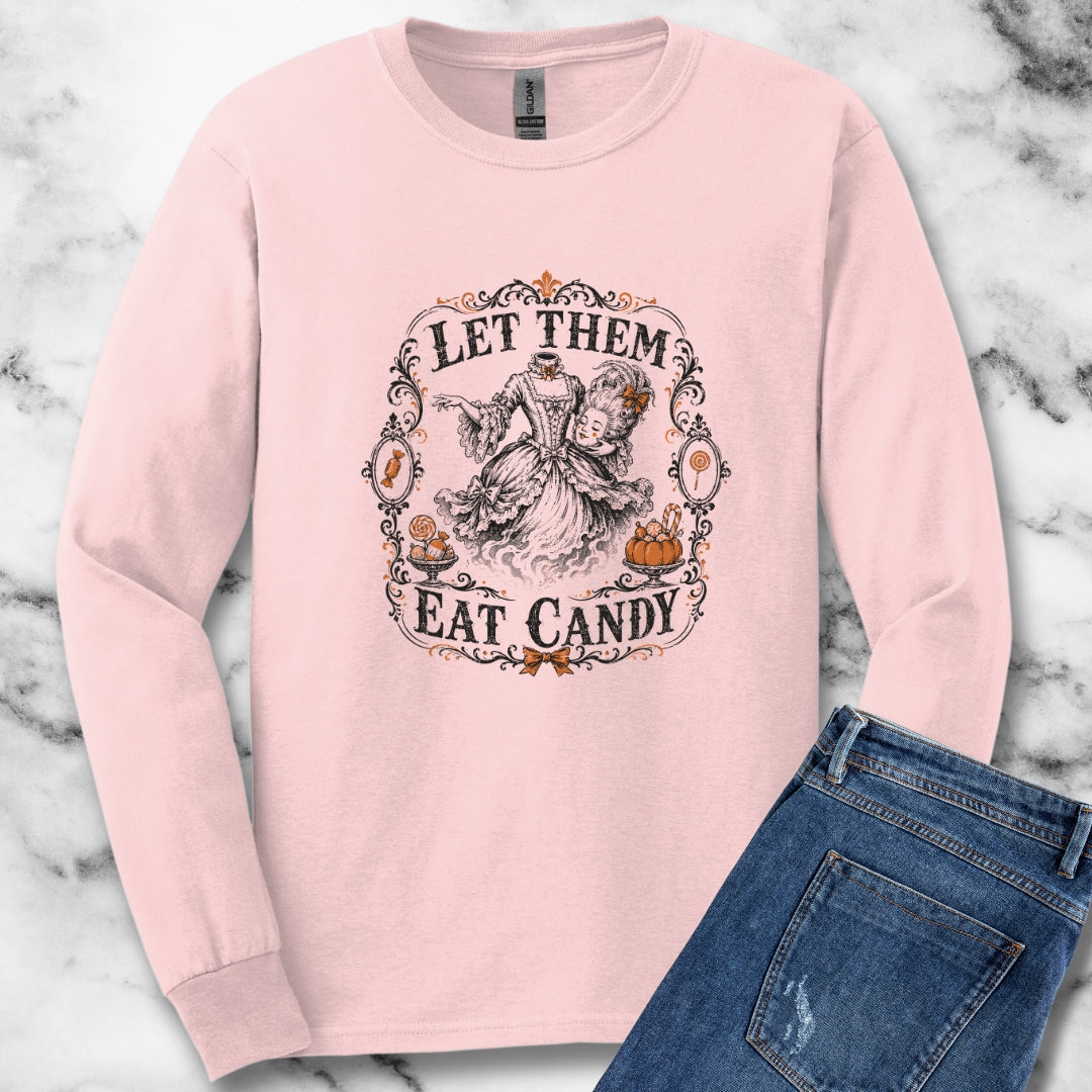 Marie Antoinette Let Them Eat Candy Unisex Long Sleeve Tee