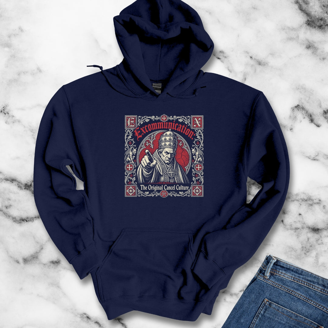 Excommunication The Original Cancel Culture Hoodie