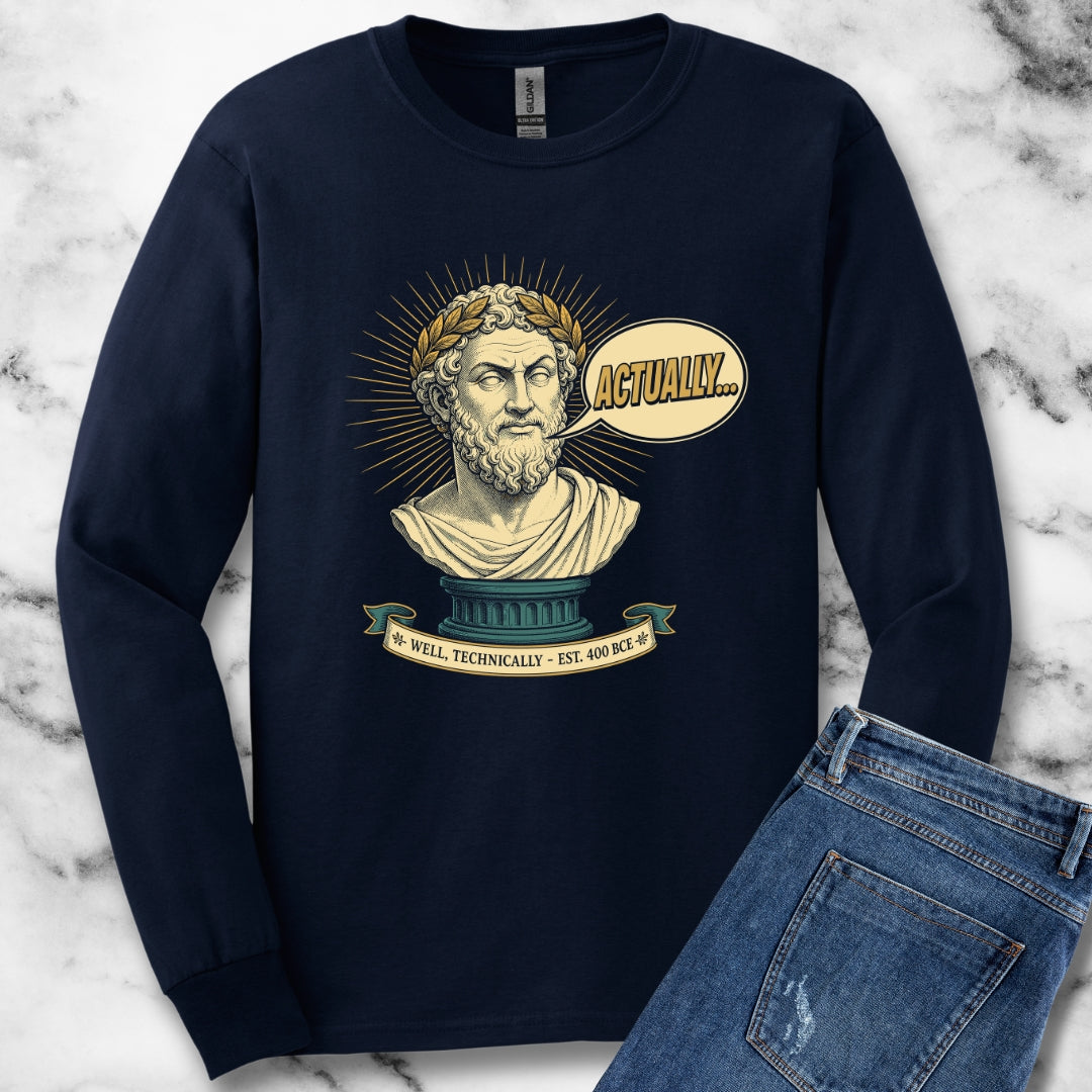Actually... Pedantic Philosopher Bust Unisex Long Sleeve Tee