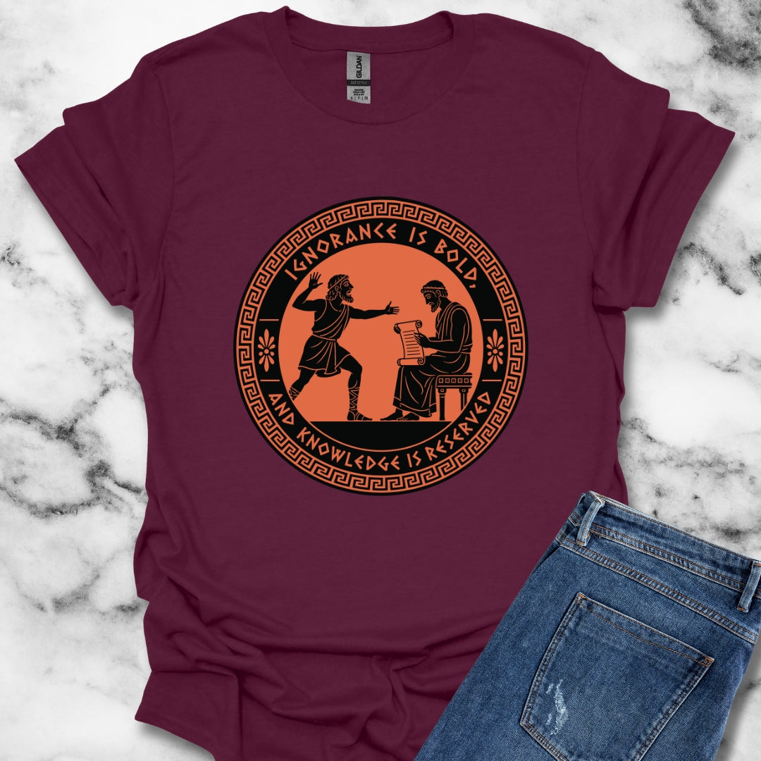 Ignorance is Bold Thucydides Quote T-Shirt
