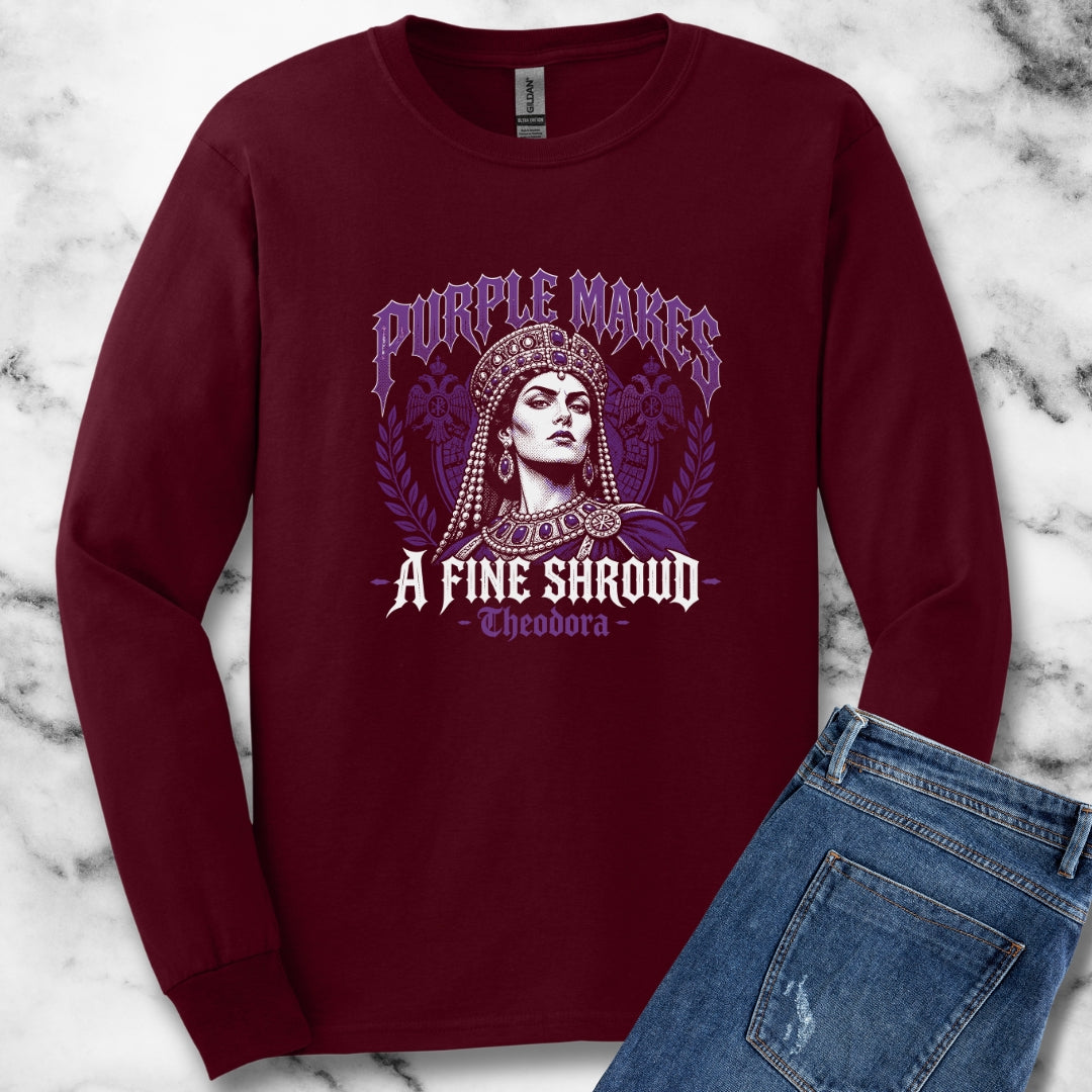 Empress Theodora Purple Shroud Quote Unisex Long Sleeve Tee