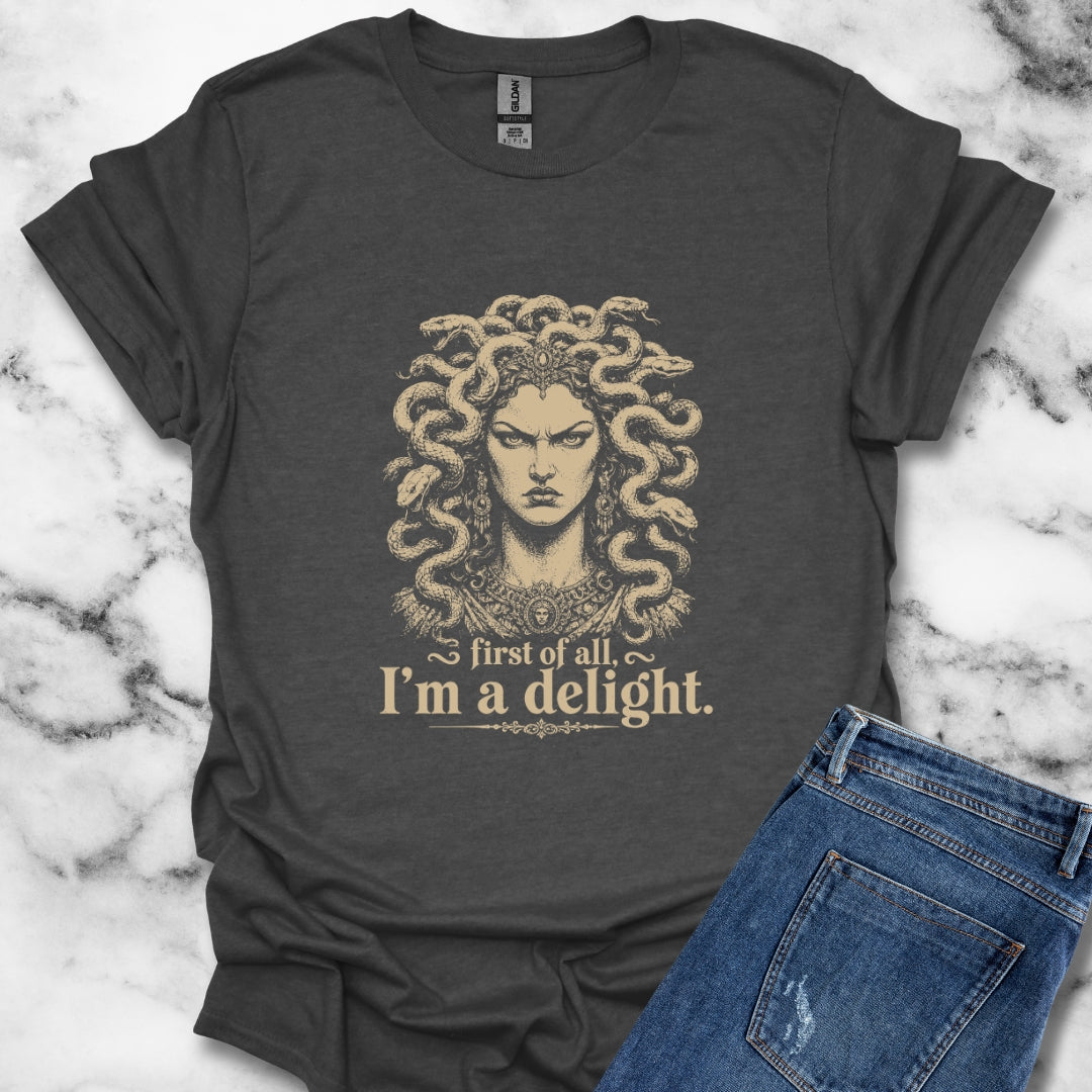 Medusa First of All I'm a Delight T-Shirt