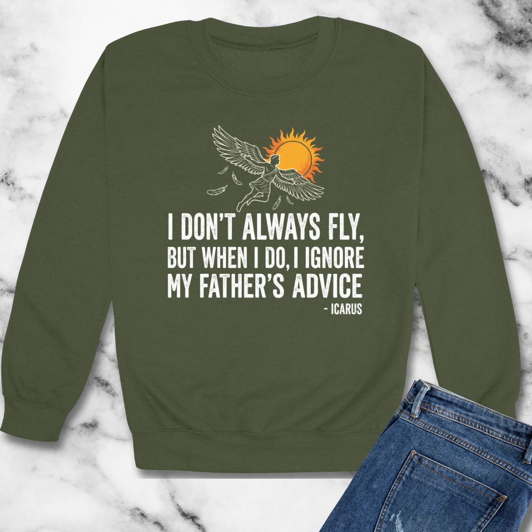 Icarus I Don't Always Fly I Ignrore Father's Advice Unisex Heavy Crewneck Sweatshirt
