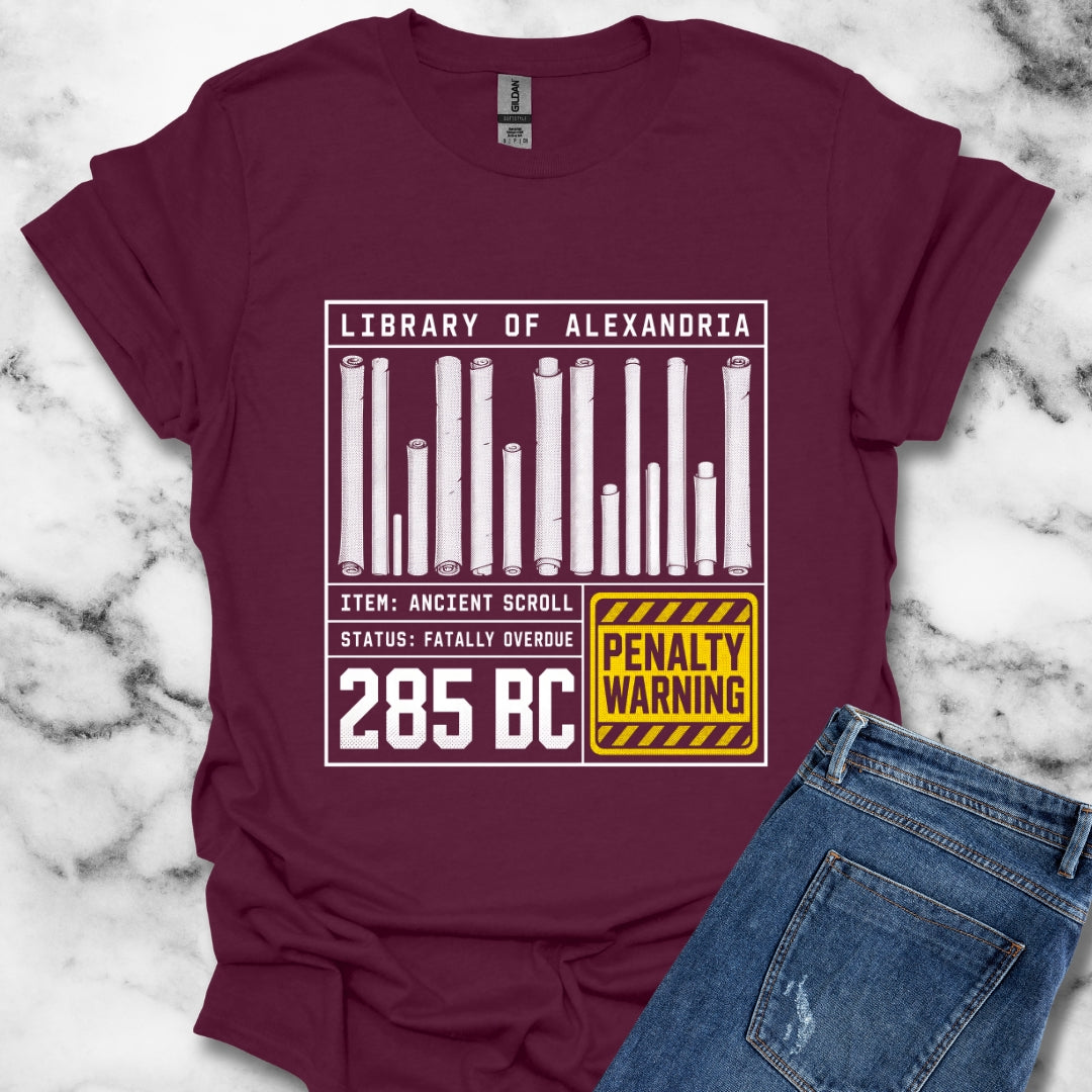 Library of Alexandria Fatally Overdue Scroll T-Shirt