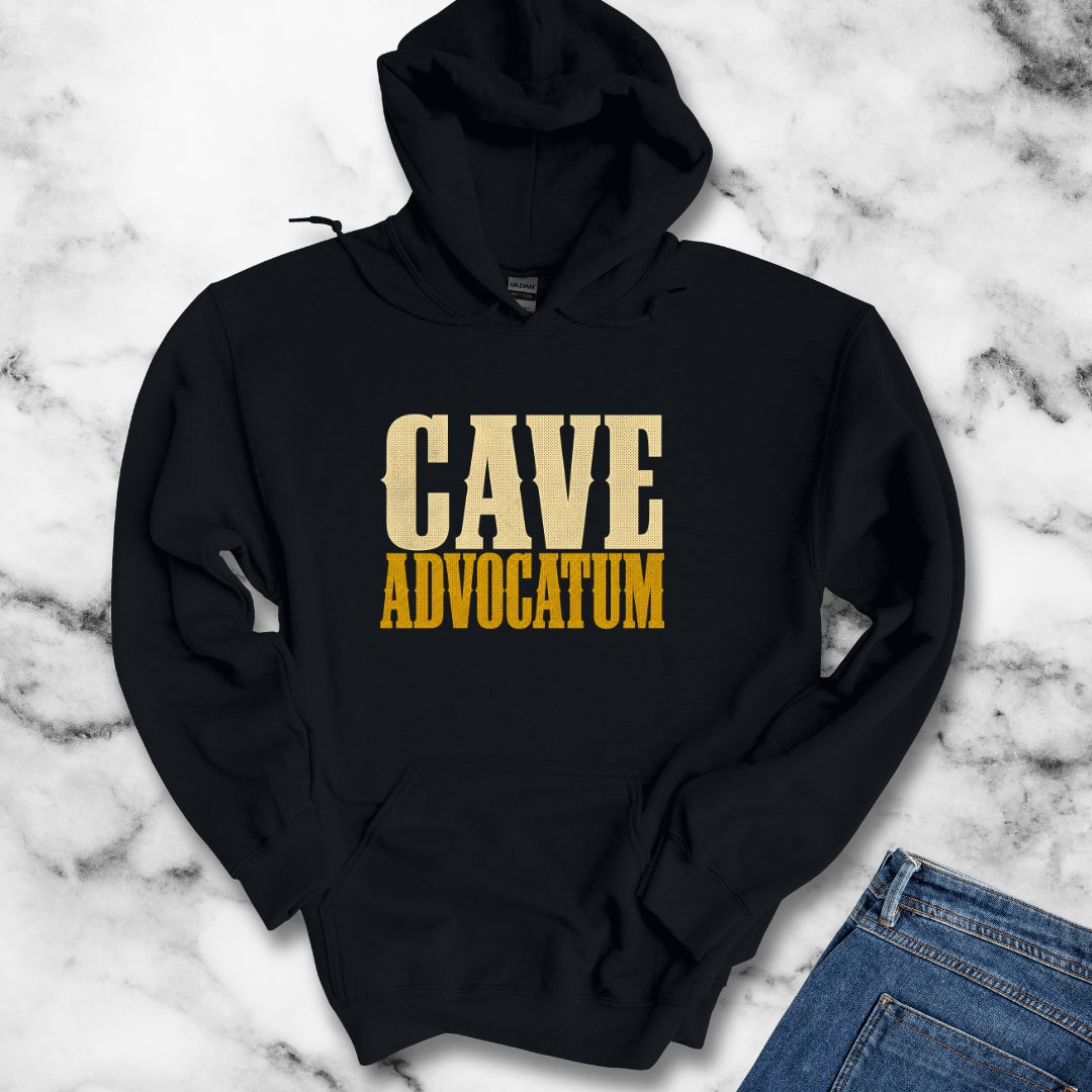Cave Advocatum Beware the Lawyer Hoodie