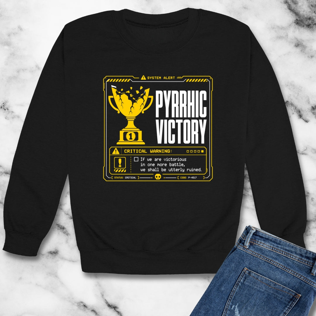 Pyrrhic Victory Quote System Failure Unisex Heavy Crewneck Sweatshirt