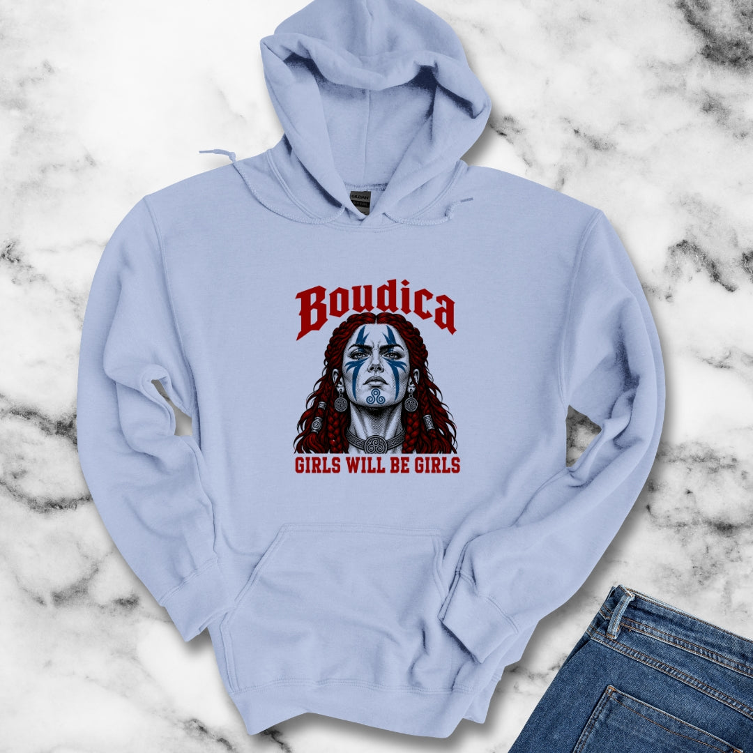 Boudica Girls Will Be Girls Hoodie