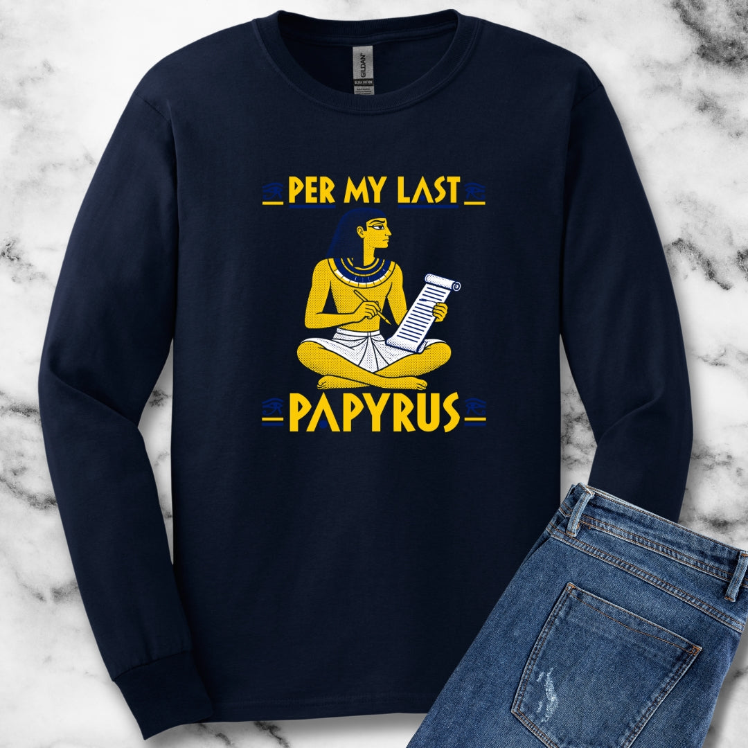 Per My Last Papyrus Egyptian Scribe Unisex Long Sleeve Tee