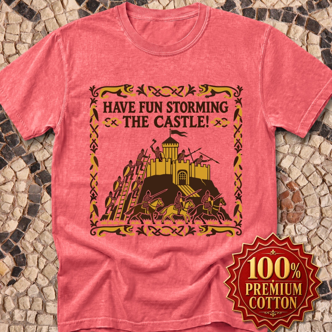 Have Fun Storming the Castle! Premium Tee