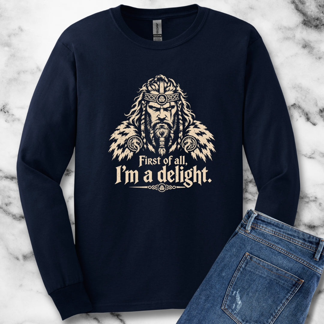 Viking First of All I'm a Delight Unisex Long Sleeve Tee