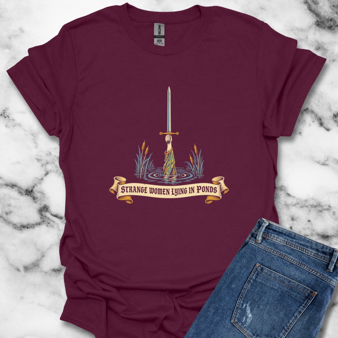 Strange Women Lying in Ponds T-Shirt