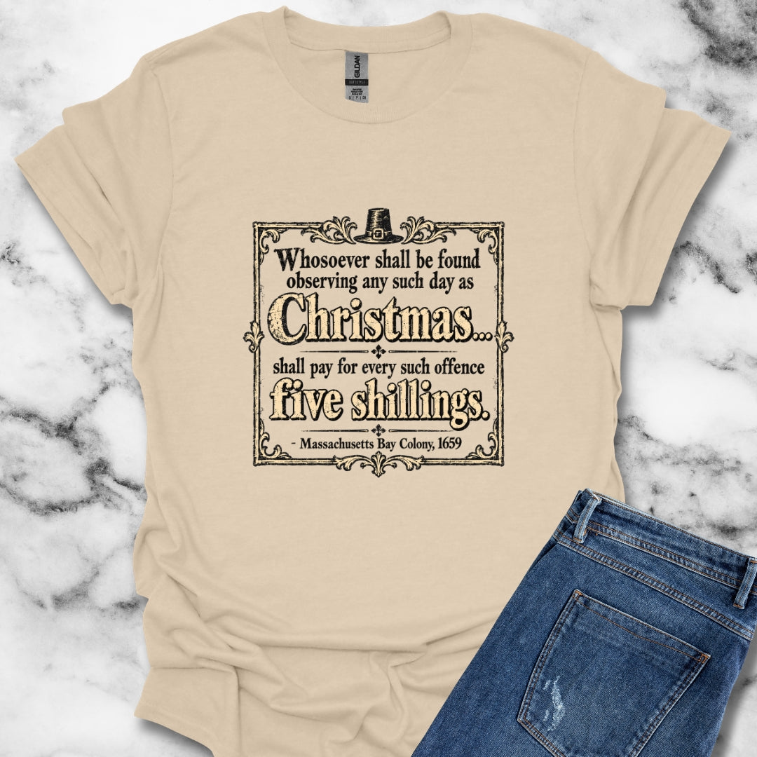 Christmas Banned in Massachusetts Bay Colony T-Shirt